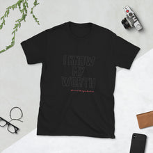 Load image into Gallery viewer, Know My Worth-Short-Sleeve Unisex T-Shirt