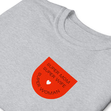 Load image into Gallery viewer, Super Woman-Short-Sleeve Unisex T-Shirt